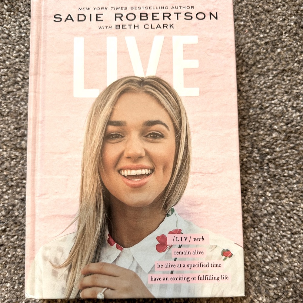 Live by Sadie Robertson New York Times Best Seller Like New Book Novel